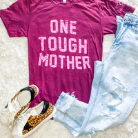 One Tough Mother Tee, Cranberry