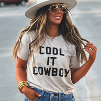 NEW ARRIVAL Cool it Cowboy Tee